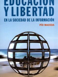 Educación Y Libertad: En La Sociedad De .: (1°Edic. 2007)