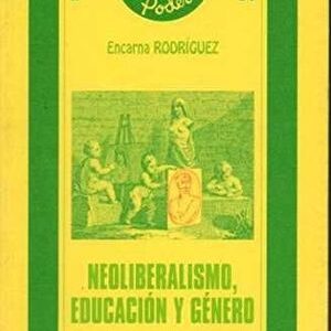 Neoliberalismo, Educación Y Genero