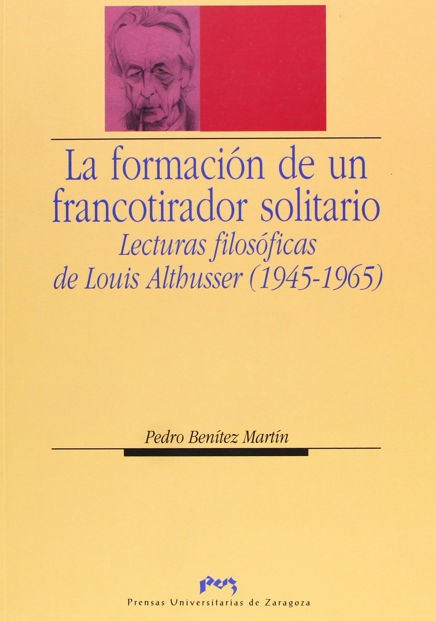 La Formación De Un Francotirador Solitario: Lecturas Filosóficas De