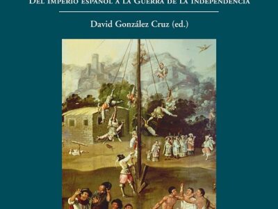 Extranjeros Y Enemigos En Iberoamérica : La Visión Del Otro, Del Imperio