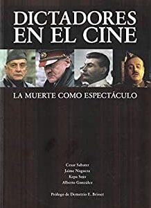 Dictadores En El Cine: La Muerte Como Espectáculo