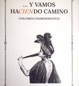 Y vamos haciendo camino