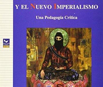 Enseñanza Contra El Capitalismo Global Y El Nuevo Imperialismo
