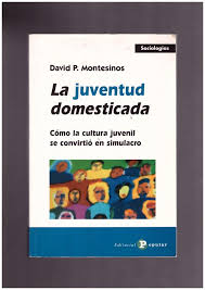 La Juventud Domesticada