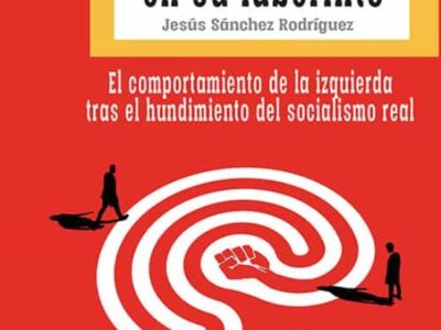 La Izquierda En Su Laberinto: El Comportamiento De La Izquierda