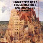 Lingüística De La Comunicación Y Enseñanzas De Las Lenguas