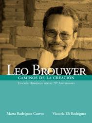 Leo Brouwer: Caminos De La Creación