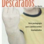 Descarados : Una Pedagogía Para Adolescentes Inadaptados