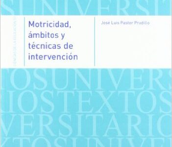Motricidad, Ámbitos Y Técnicas De Intervención