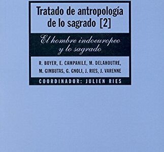 Tratado De Antropología De Lo Sagrado, II