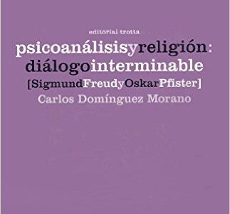 Psicoanálisis Y Religión : Dialogo Interminable