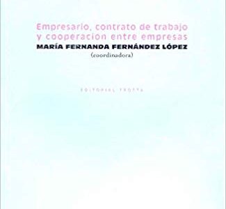 Empresario, contrato de trabajo y cooperación entre empresas
