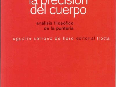 La precisión del cuerpo: Análisis filosófico de la puntería