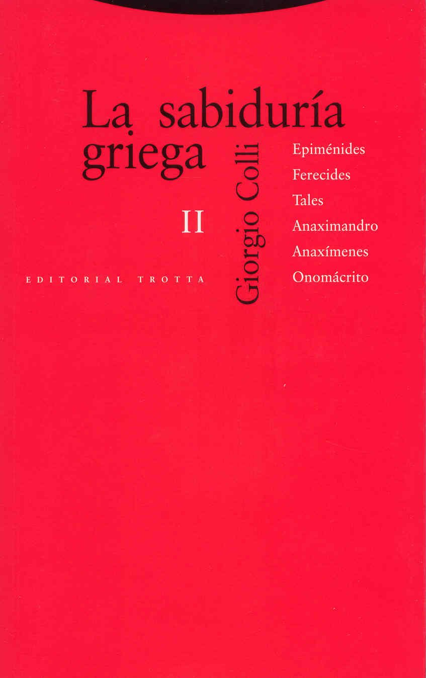 Sabiduría Griega, II : Epimenides, Ferecides, Tales, Anaximandro