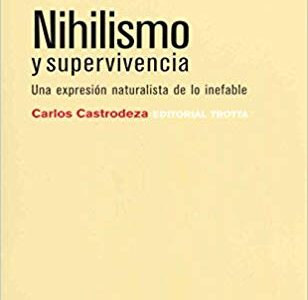 Nihilismo Y Supervivencia : Una Expresión Naturalista De Lo Inefable