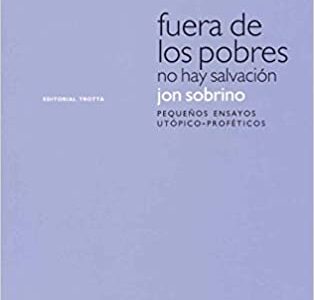 Fuera De Los Pobres No Hay Salvación