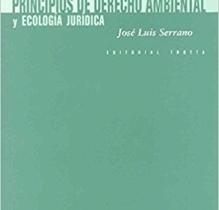 Principios de derecho ambiental y ecología jurídica