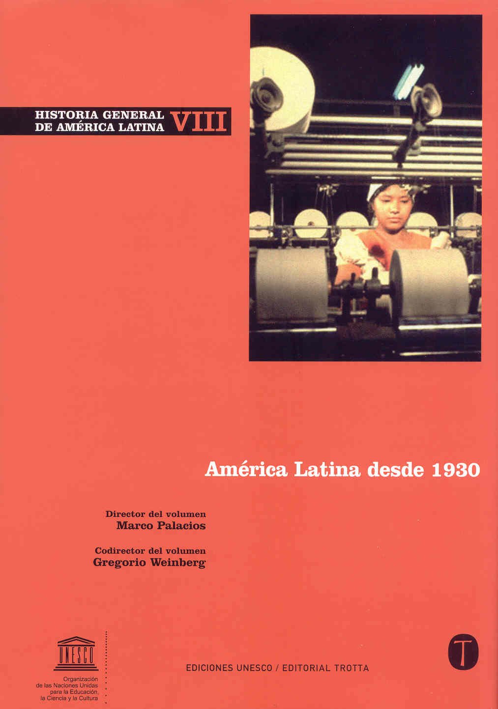 Historia general de América Latina, VIII : América Latina desde 1930