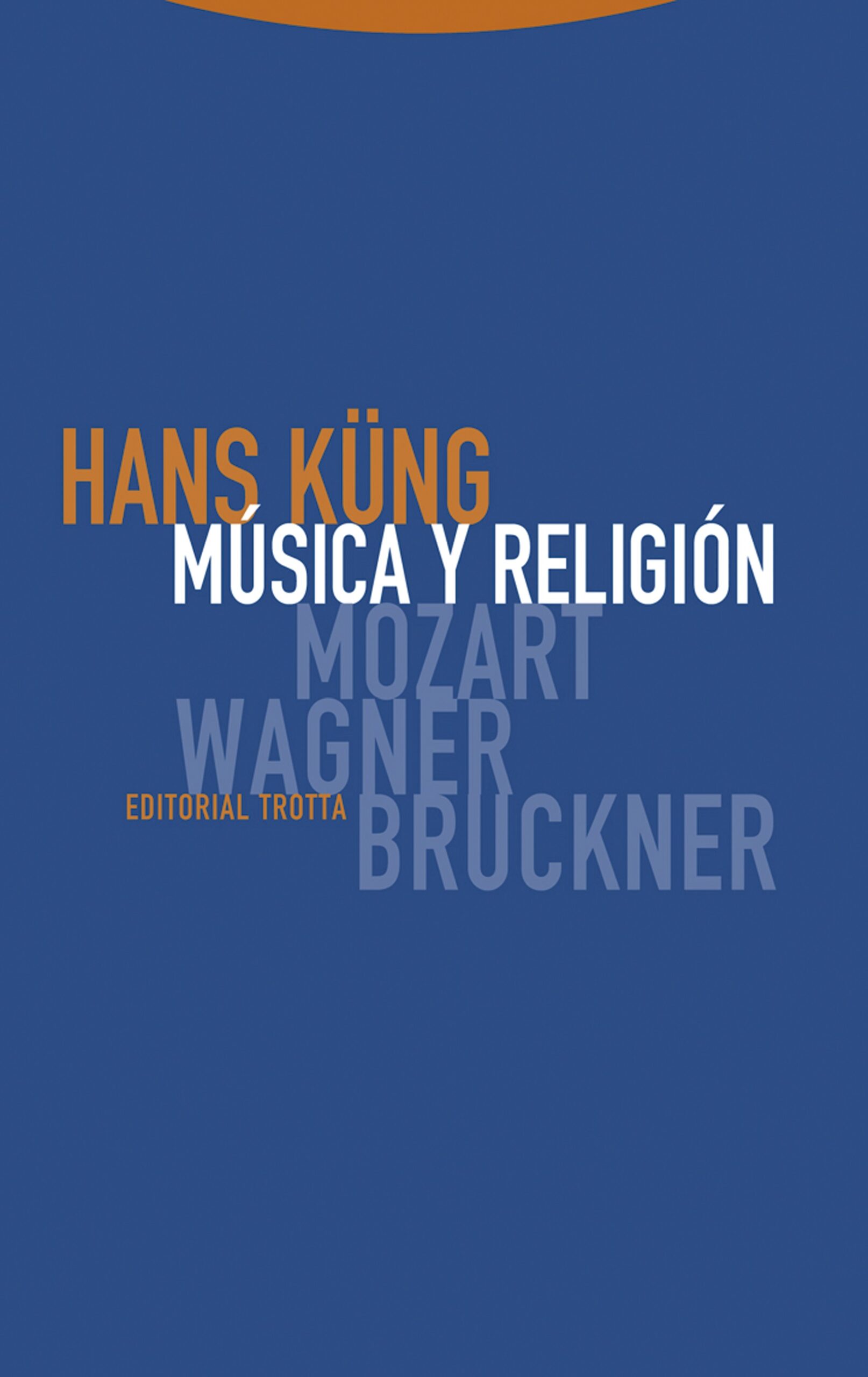 Música y religión: Mozart, Wagner, Bruckner