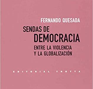Sendas de democracia: entre la violencia y la globalización