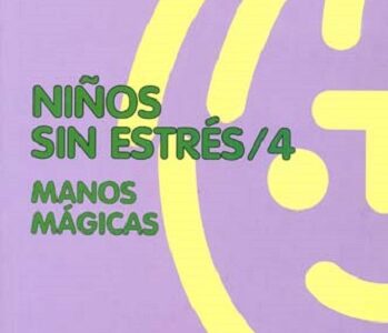 Niños Sin Estrés / 4. Manos Mágicas