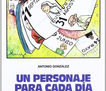 Personaje Para Cada Día, Ellos Y Ellas Encarnaron Los Valores