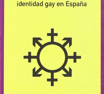 Transformación De La Identidad Gay En España, La