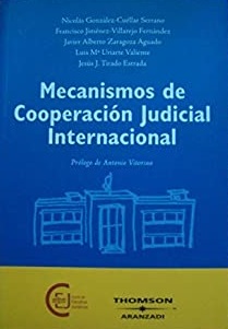 Mecanismos De Cooperación Judicial Internacional