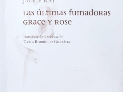 Las Últimas Fumadoras ; Grace Y Rose = The Last Of The Smokers ; Grace