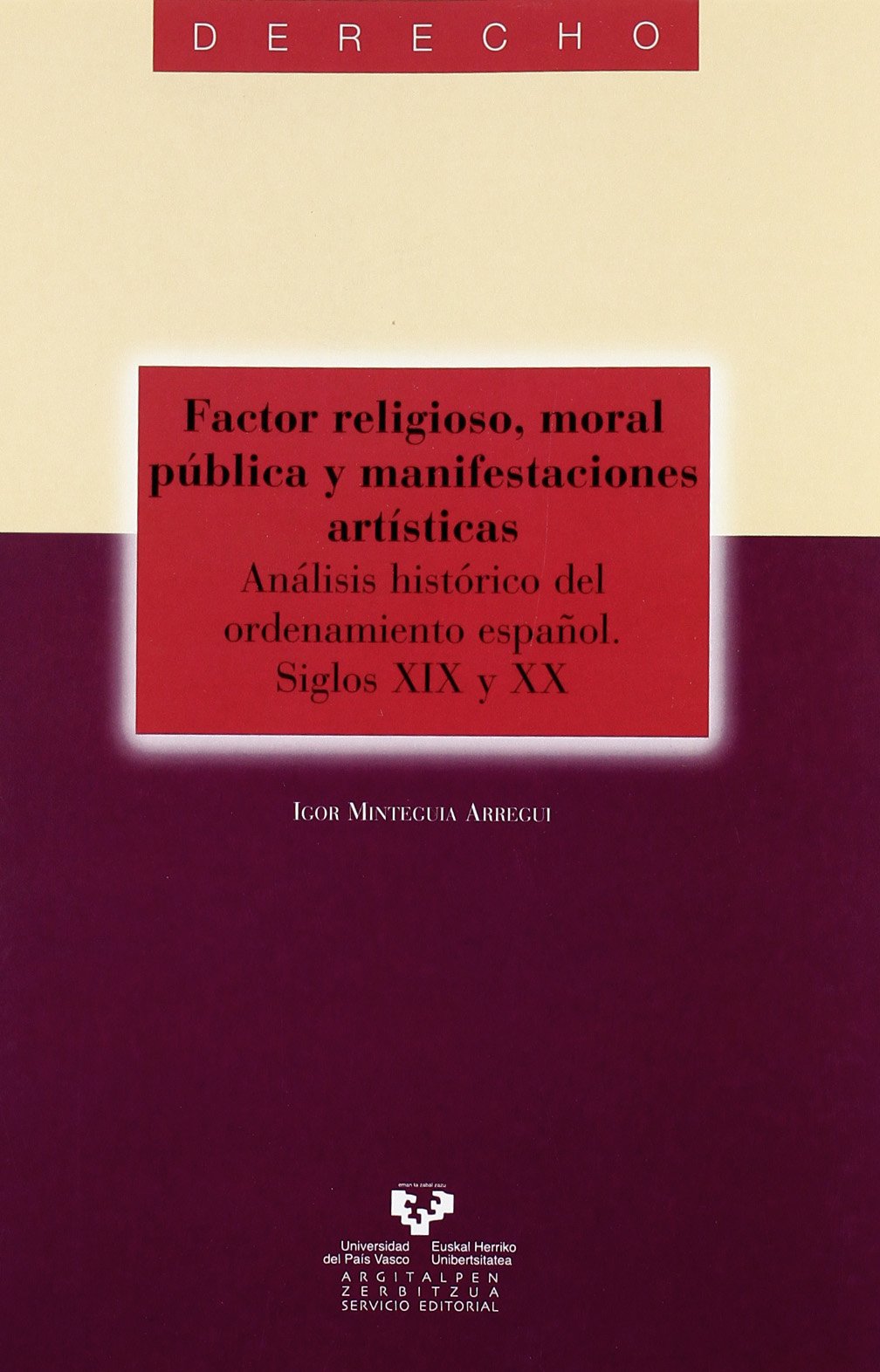 Factor Religioso, Moral Pública Y Manifestaciones Artísticas