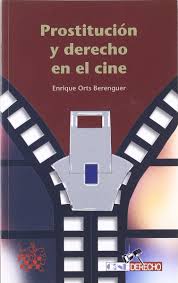 Prostitución Y Derecho En El Cine