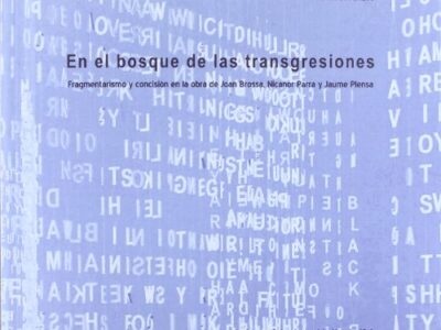 En El Bosque De Las Transgresiones: Fragmentarismo Y Concisión