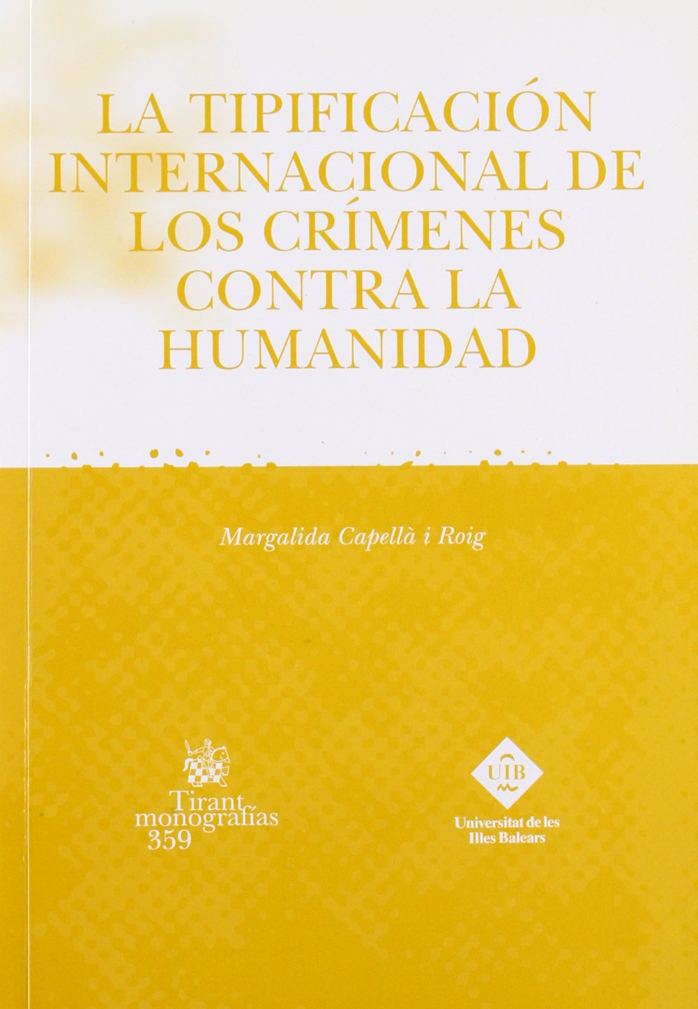 La Tipificación Internacional De Crímenes Contra La Humanidad