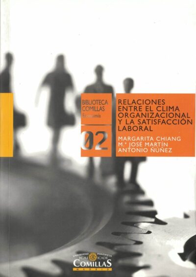 Relaciones Entre El Clima Organizacional Y La Satisfacción Laboral