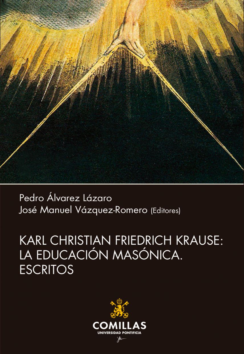 Karl Christian Friedrich Krause: La educación masónica : Escritos