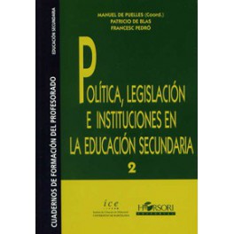 Política, Legislación E Instituciones En La Educación Secundaria