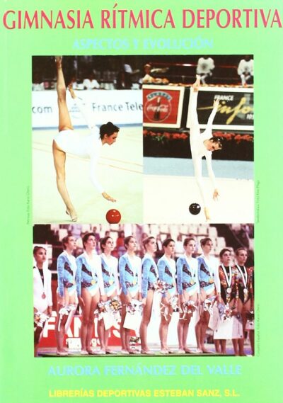 Gimnasia Rítmica Deportiva : Aspectos Y Evolución