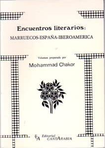 Encuentros Literarios : Marruecos, España, Iberoamérica