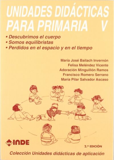 Unidades Didácticas De Educación Física Para Educación Infantil De 3-6 Años (Volumen Ii) - Pedro