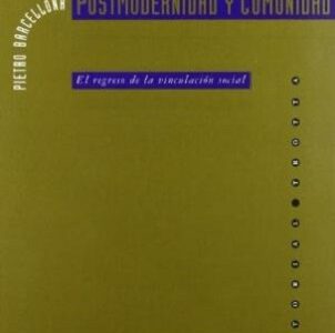 Postmodernidad y comunidad: el regreso de la vinculación social