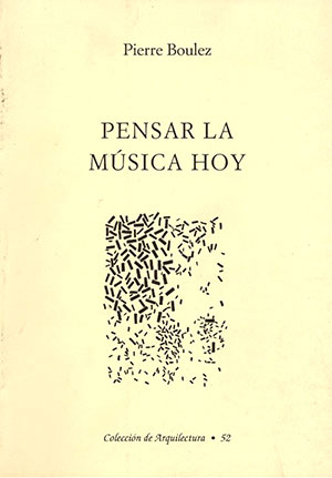 Pensar La Música Hoy