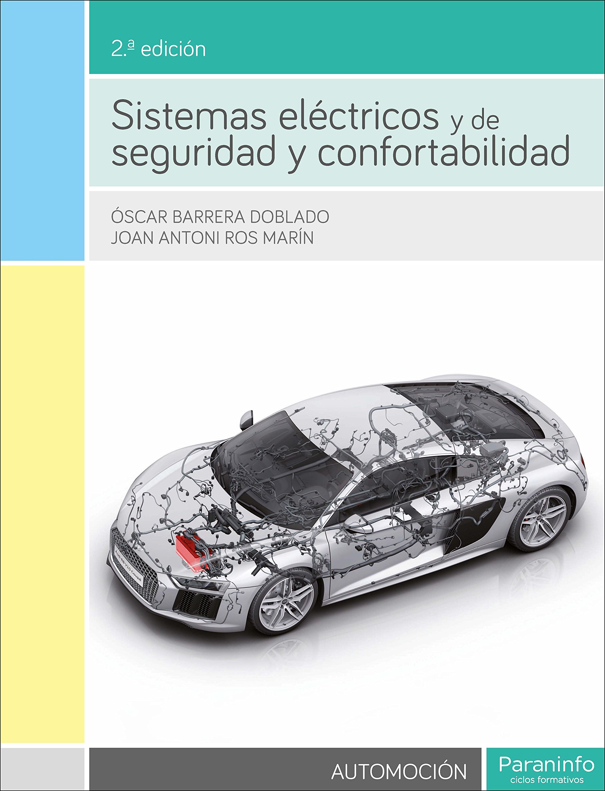 Sistemas Eléctricos Y De Seguridad Y Confortabilidad