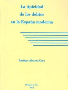 La Tipicidad De Los Delitos En La España Moderna