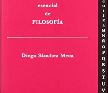 Diccionario Esencial De Filosofía