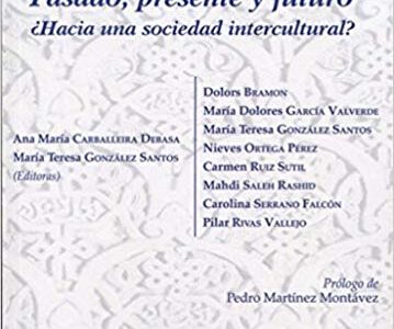 Islam: Pasado, Presente Y Futuro: ¿Hacia Una Sociedad Intercultural?