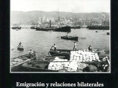 Emigración Y Relaciones Bilaterales España-Chile: 1810-2015