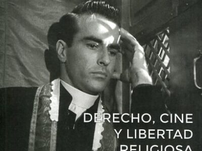 Derecho, Cine Y Libertad Religiosa