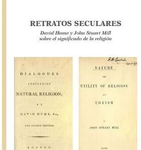 Relatos Seculares : David Hume Y John Stuart Mill Sobre El Significado