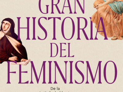 Gran Historia Del Feminismo : De La Antiguedad Hasta Nuestros Días