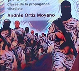 Los Falsos Profetas : Claves De La Propaganda Yihadista